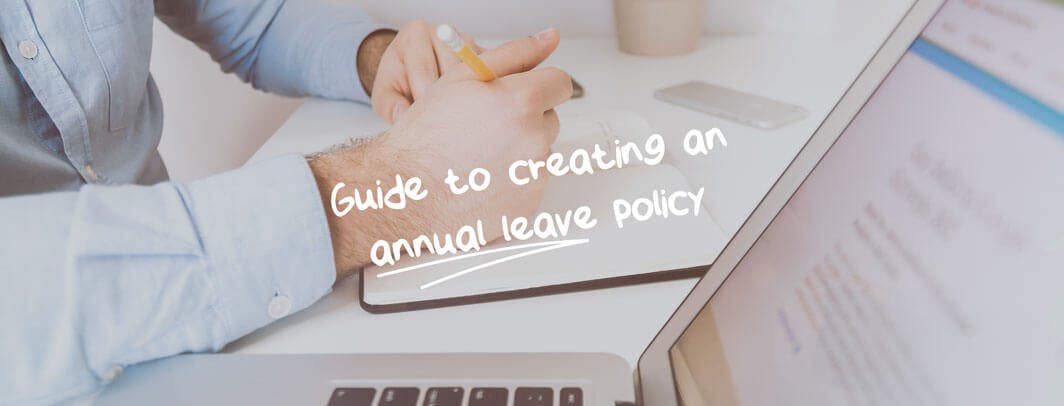 How to put together an annual leave policy