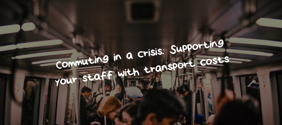 Commuting in a crisis: Supporting your staff with transport costs